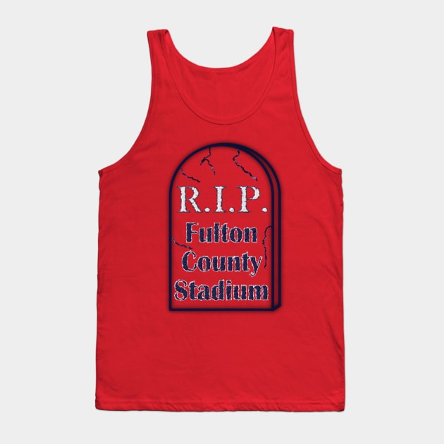 R.I.P.  Fulton County Stadium Tank Top by Retro Sports